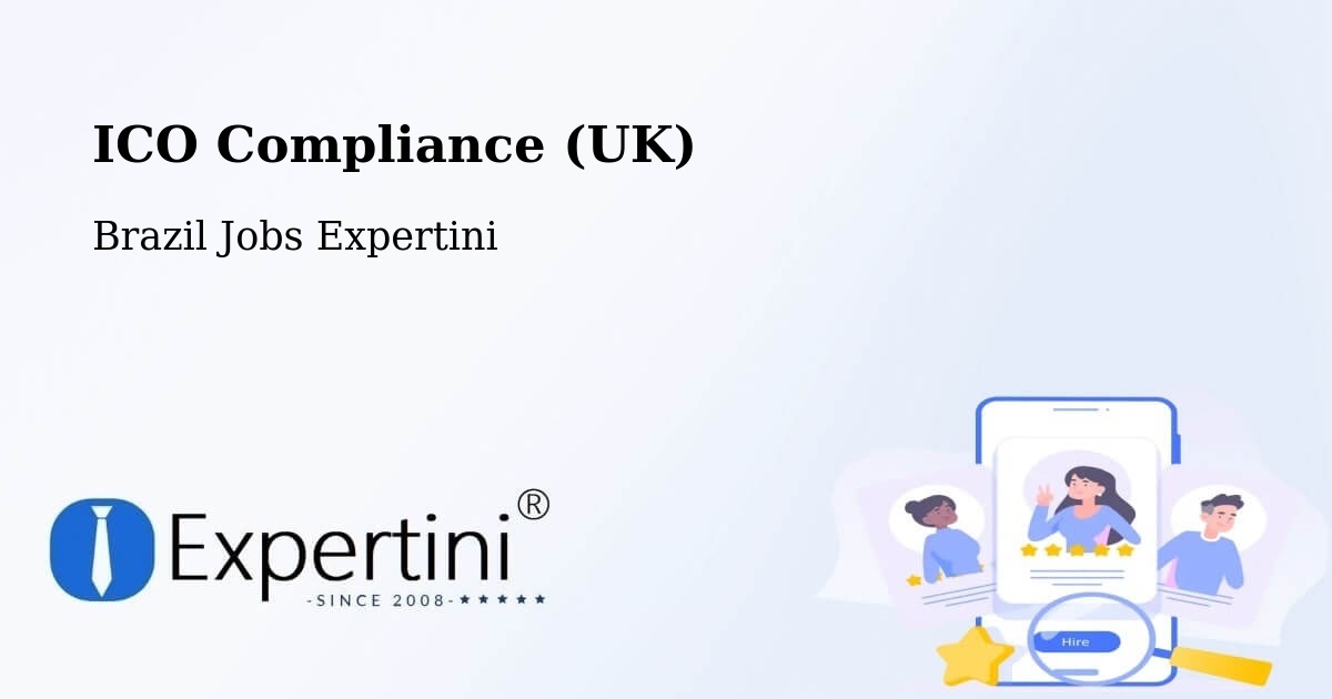 UK Data Protection & ICO Compliance – Cambuci - Brazil Jobs Expertini